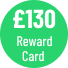 £130 Reward Card
